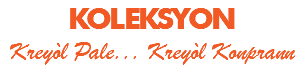 KOLEKSYON Kreyòl Pale... Kreyòl Konprann
